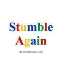 Stumble Again